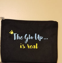 The Glo Up... Is Real Make-up Bag